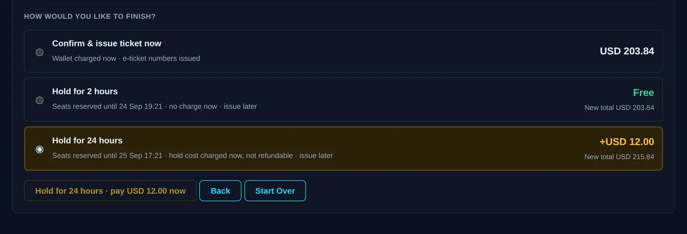 The finish step offering: confirm and issue now, hold for 2 hours free, or hold for 24 hours at twelve dollars, with the new total shown for each